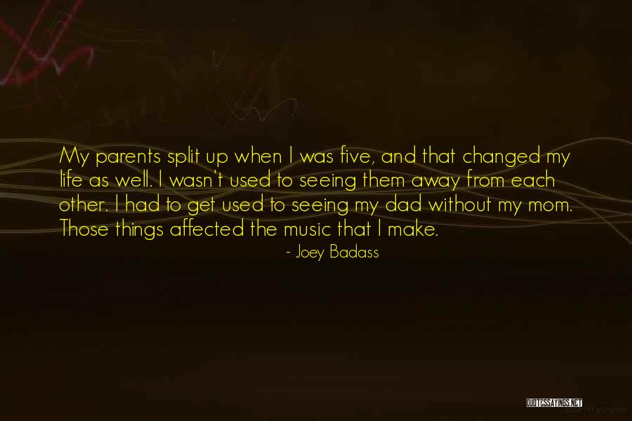 Music Changed My Life Quotes By Joey Badass Music Changed My Life Quotes By Joey Badass