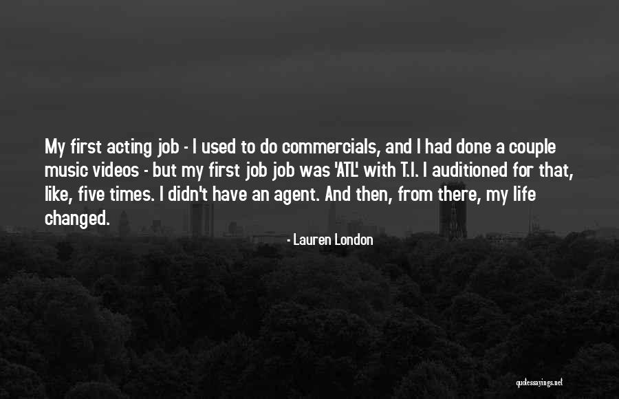 Music Changed My Life Quotes By Lauren London