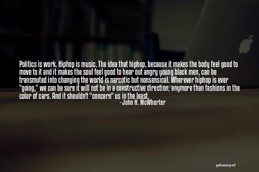 Music Changing The World Quotes By John H. McWhorter