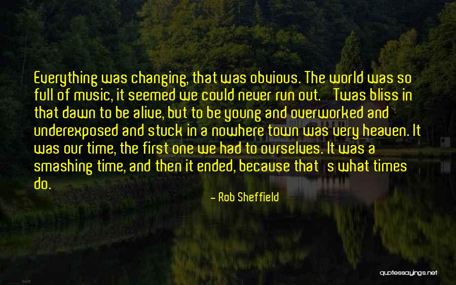 Music Changing The World Quotes By Rob Sheffield