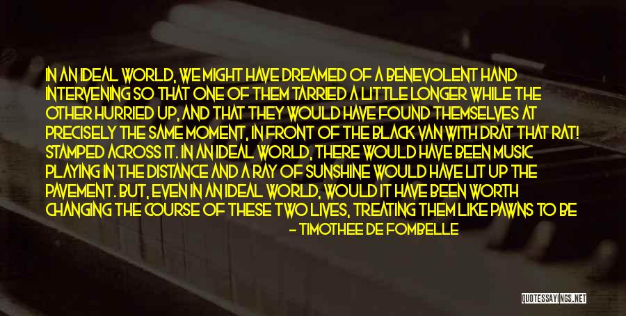 Music Changing The World Quotes By Timothee De Fombelle