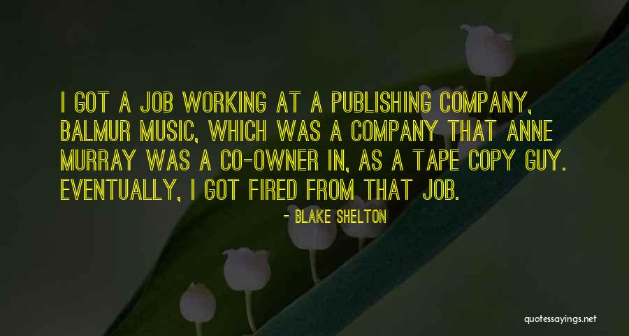 Music Company Quotes By Blake Shelton Music Company Quotes By Blake Shelton