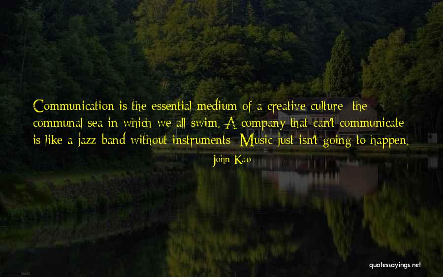 Music Company Quotes By John Kao Music Company Quotes By John Kao