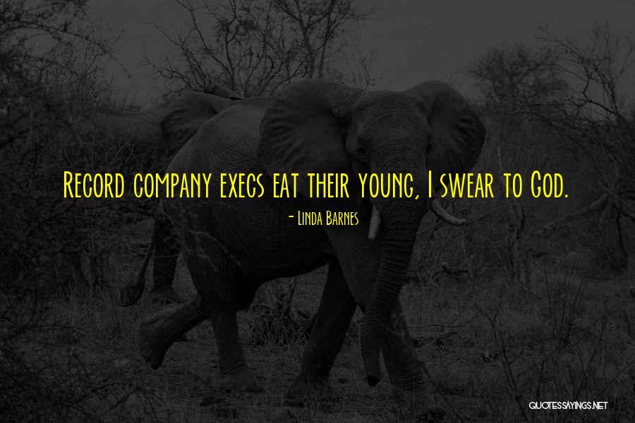 Music Company Quotes By Linda Barnes Music Company Quotes By Linda Barnes