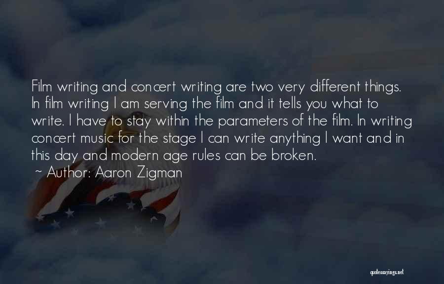 Music Concert Quotes By Aaron Zigman