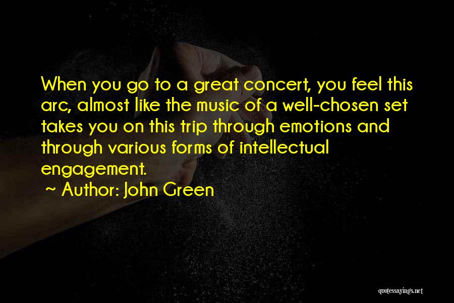 Music Concert Quotes By John Green