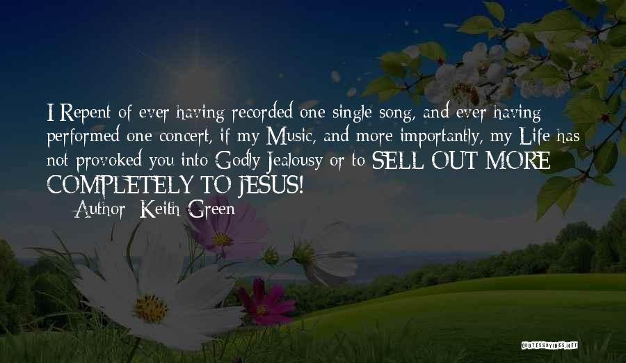 Music Concert Quotes By Keith Green