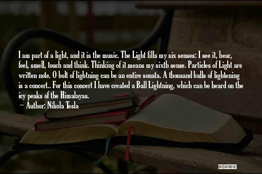 Music Concert Quotes By Nikola Tesla