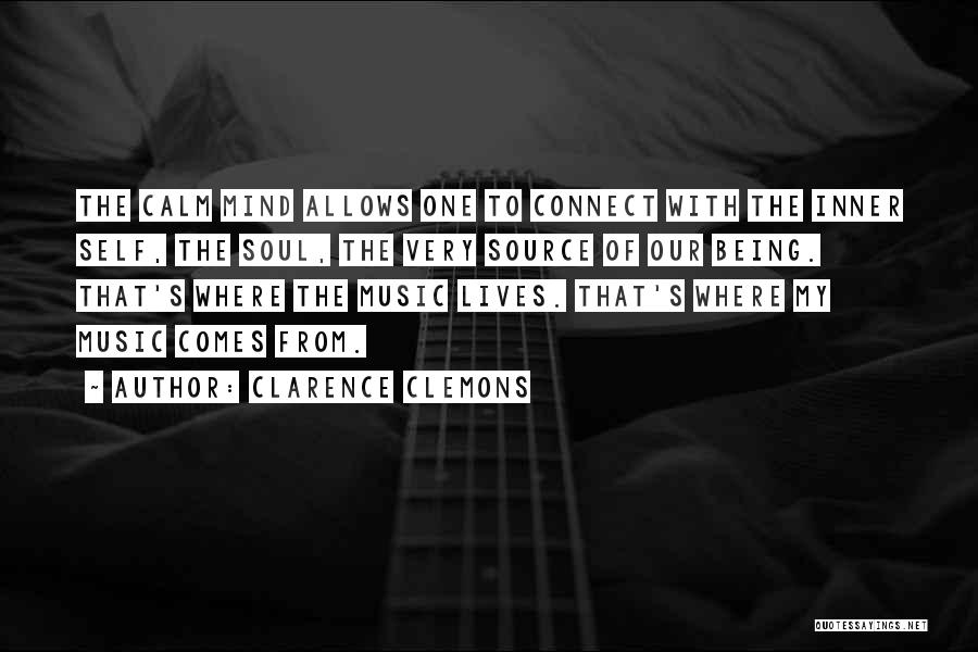 Music Connect Quotes By Clarence Clemons