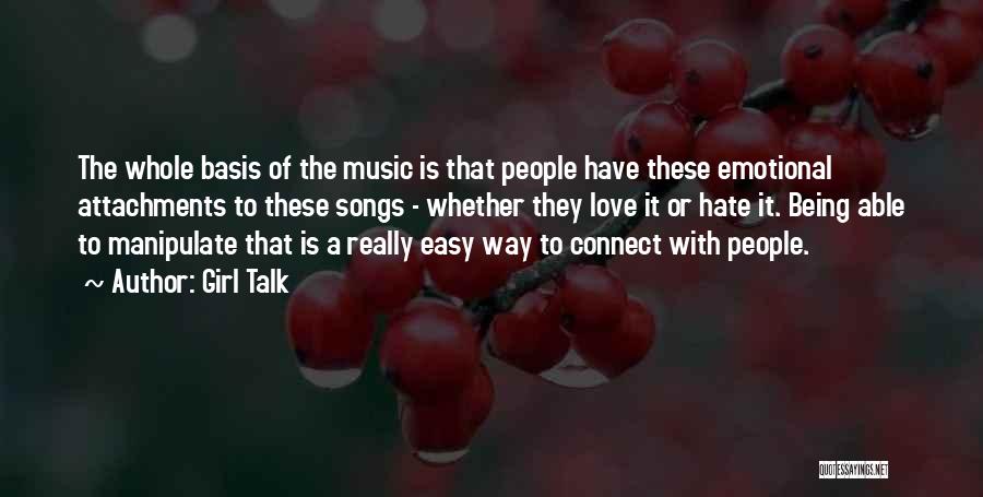 Music Connect Quotes By Girl Talk