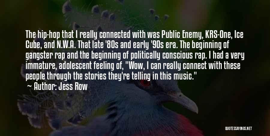 Music Connect Quotes By Jess Row