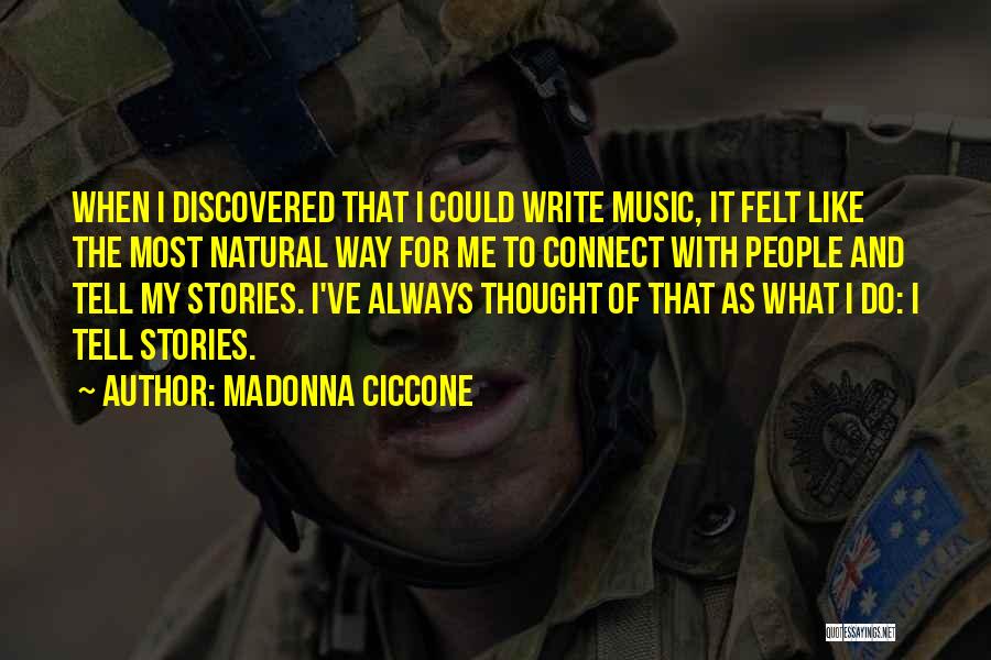 Music Connect Quotes By Madonna Ciccone
