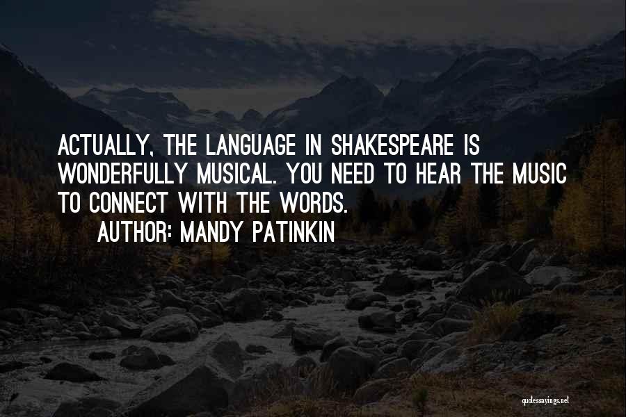 Music Connect Quotes By Mandy Patinkin