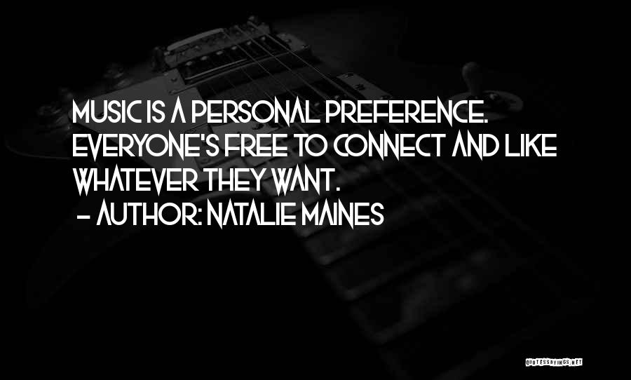 Music Connect Quotes By Natalie Maines