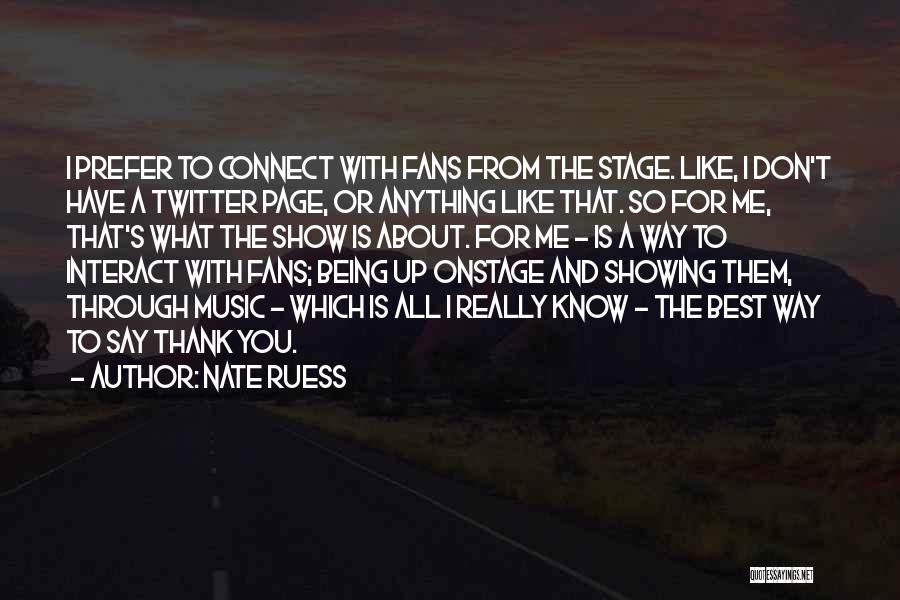 Music Connect Quotes By Nate Ruess