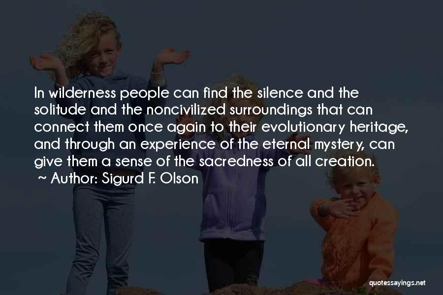 Music Connect Quotes By Sigurd F. Olson