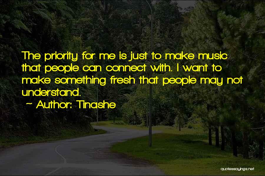 Music Connect Quotes By Tinashe