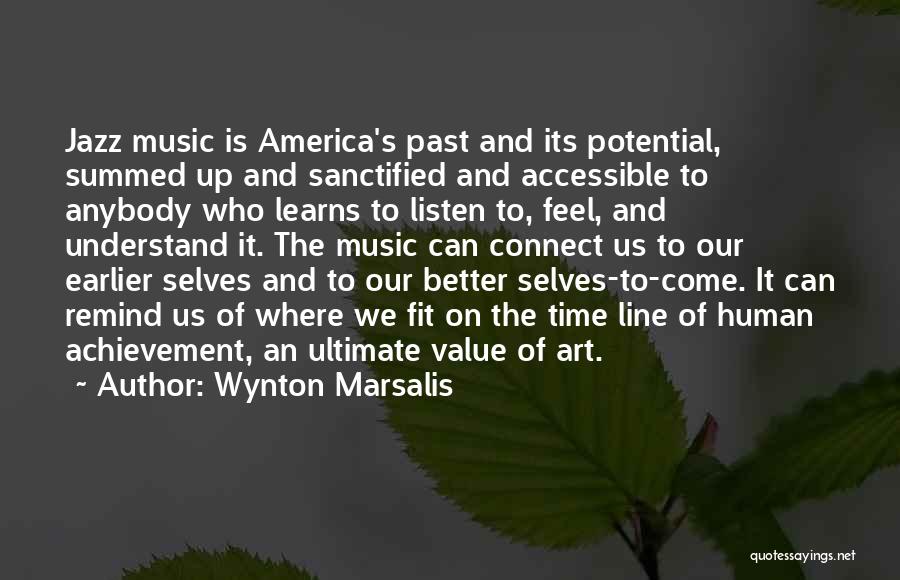 Music Connect Quotes By Wynton Marsalis