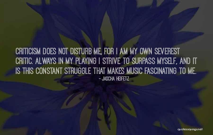 Music Criticism Quotes By Jascha Heifetz Music Criticism Quotes By Jascha Heifetz