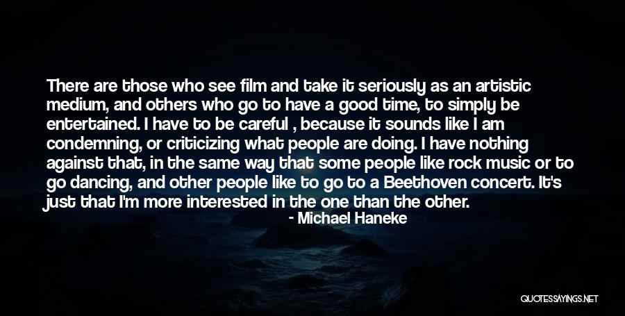 Music Criticism Quotes By Michael Haneke Music Criticism Quotes By Michael Haneke