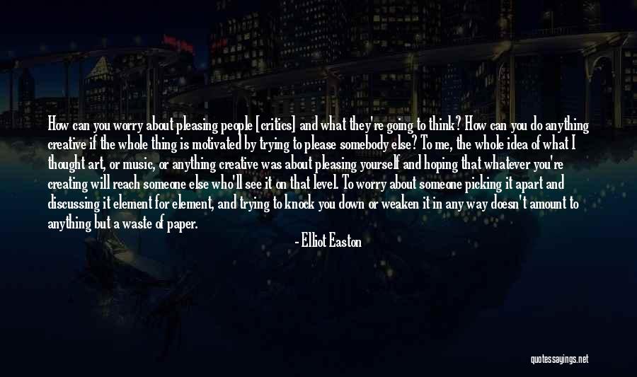 Music Critics Quotes By Elliot Easton