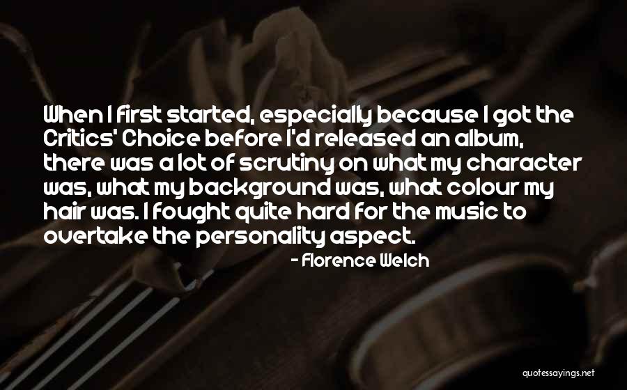 Music Critics Quotes By Florence Welch