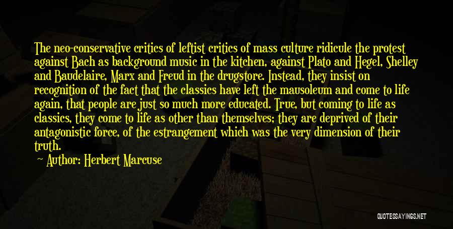 Music Critics Quotes By Herbert Marcuse