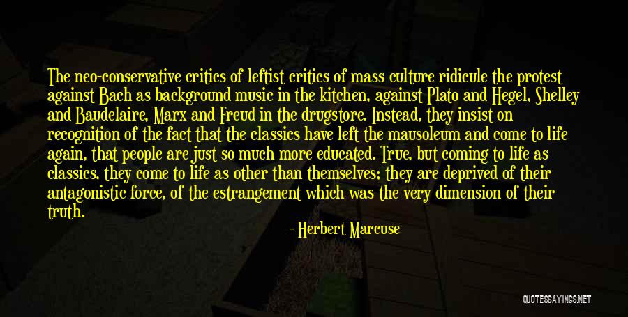 Music Critics Quotes By Herbert Marcuse