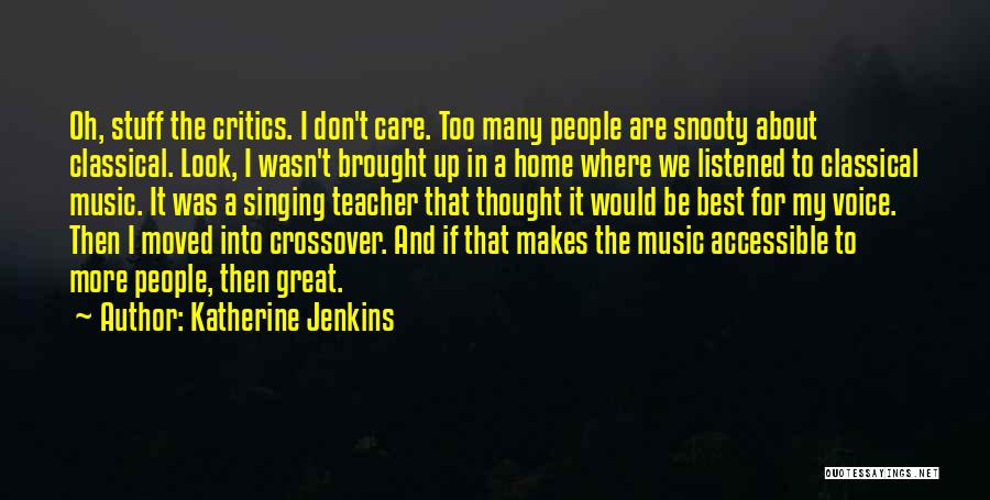 Music Critics Quotes By Katherine Jenkins