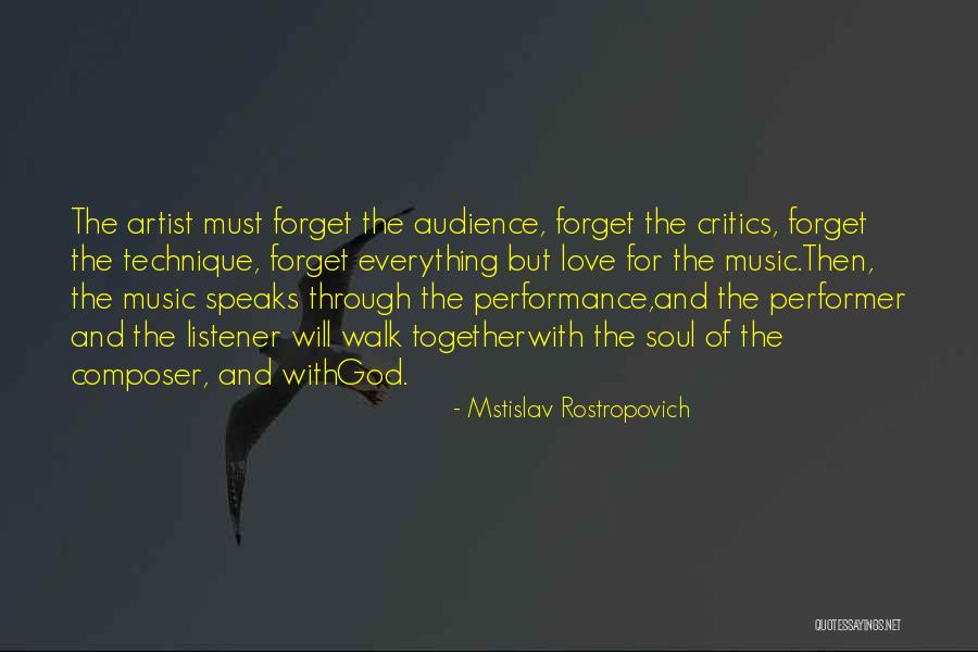 Music Critics Quotes By Mstislav Rostropovich