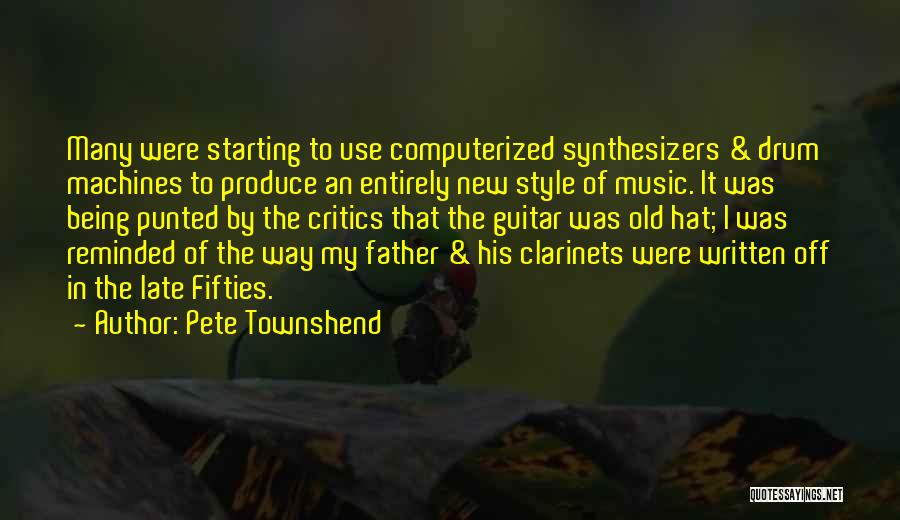 Music Critics Quotes By Pete Townshend