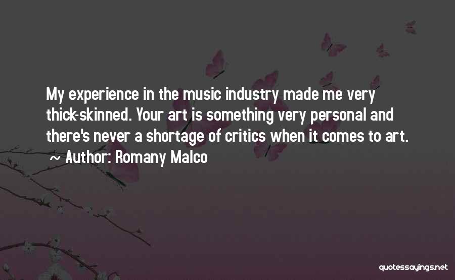 Music Critics Quotes By Romany Malco