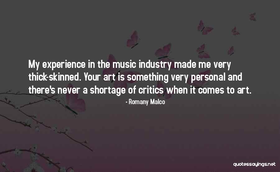 Music Critics Quotes By Romany Malco