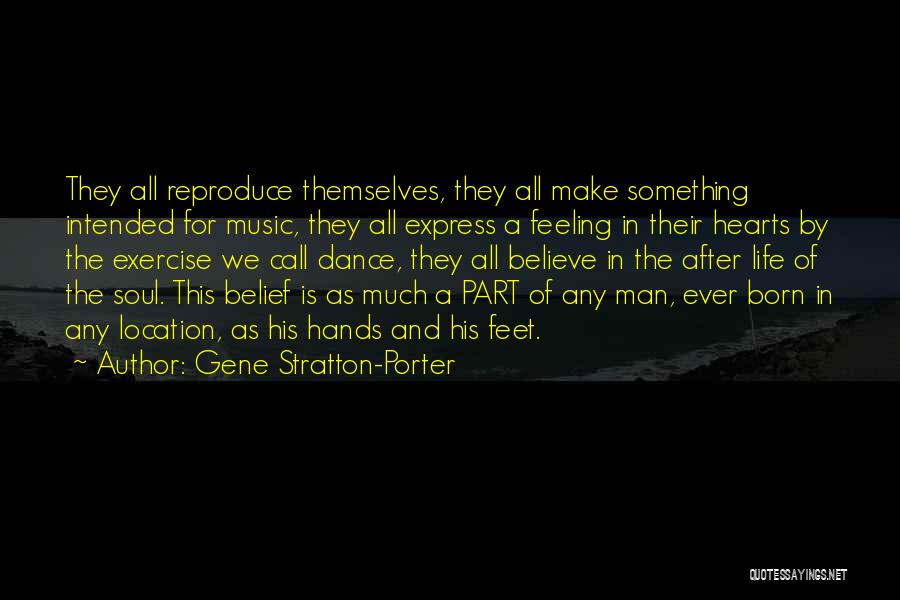 Music Dance And Life Quotes By Gene Stratton-Porter