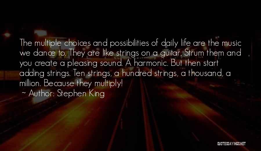 Music Dance And Life Quotes By Stephen King