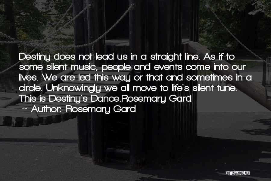 Music Dance Life Quotes By Rosemary Gard