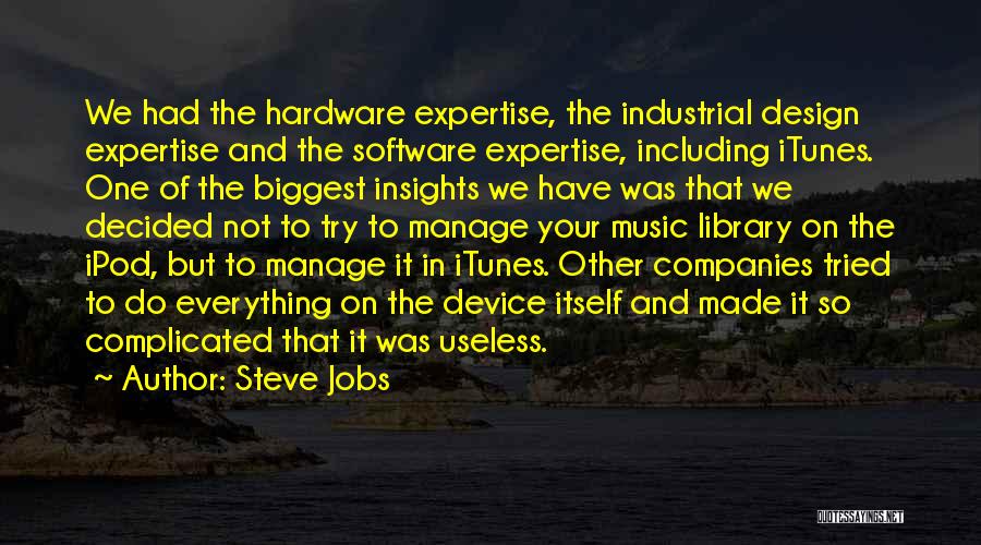 Music Device Quotes By Steve Jobs