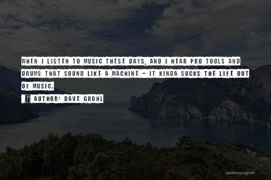 Music Drums Quotes By Dave Grohl
