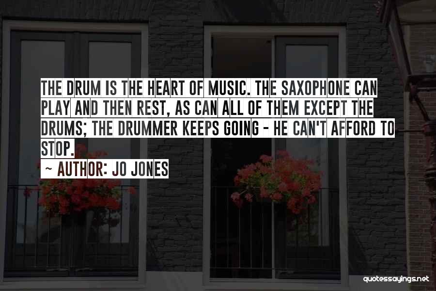 Music Drums Quotes By Jo Jones