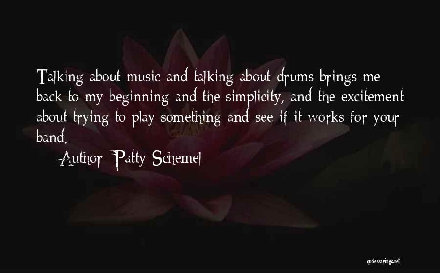 Music Drums Quotes By Patty Schemel