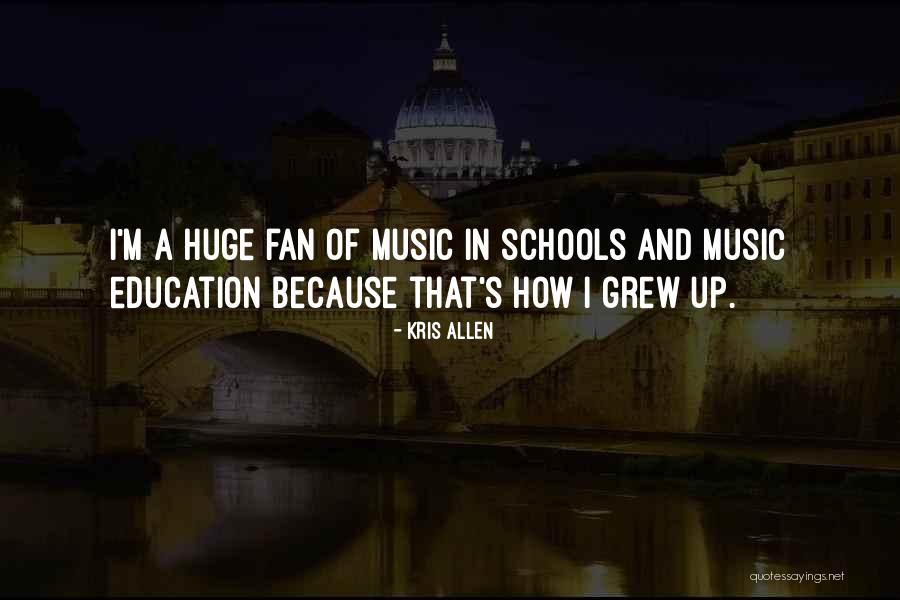 Music Education Quotes By Kris Allen