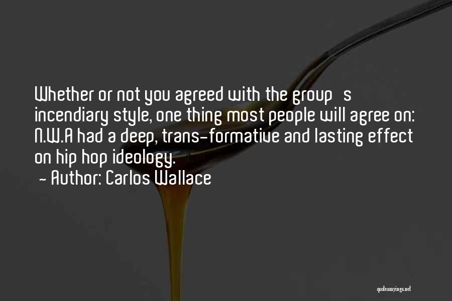 Music Effect Quotes By Carlos Wallace