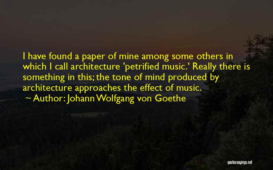 Music Effect Quotes By Johann Wolfgang Von Goethe