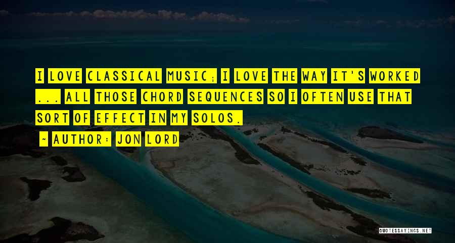 Music Effect Quotes By Jon Lord