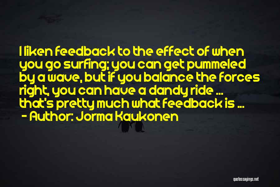 Music Effect Quotes By Jorma Kaukonen