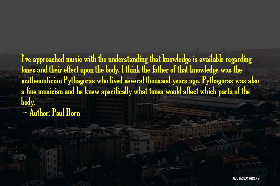 Music Effect Quotes By Paul Horn