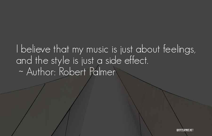 Music Effect Quotes By Robert Palmer