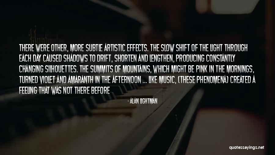 Music Effects Quotes By Alan Lightman