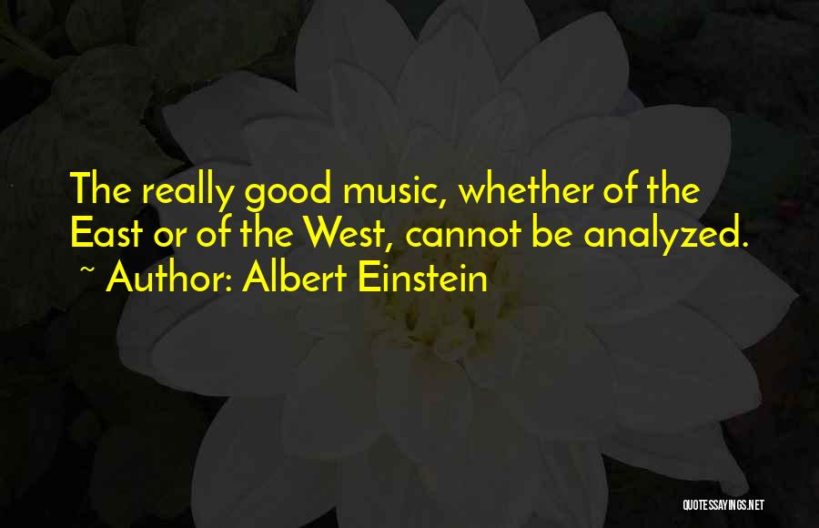 Music Einstein Quotes By Albert Einstein