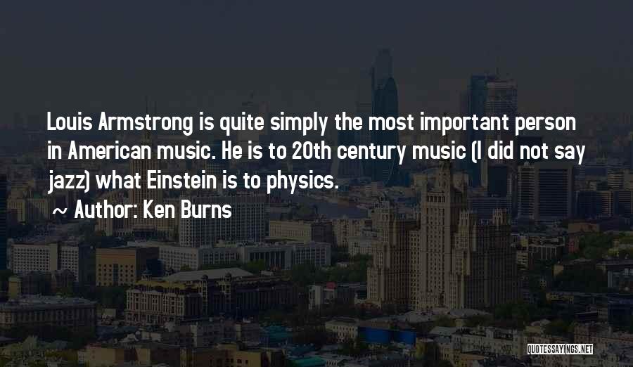 Music Einstein Quotes By Ken Burns